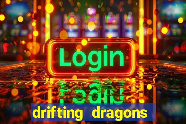 drifting dragons season 2